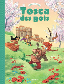 Tosca des Bois - Tome 3