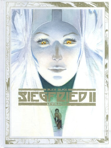 Siegfried - Tome 2 - La Walkyrie