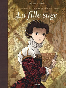 L'escadron de Catherine de Médicis - La Fille sage