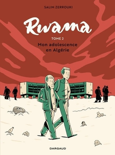 Rwama - Tome 2 - Mon adolescence en Algérie