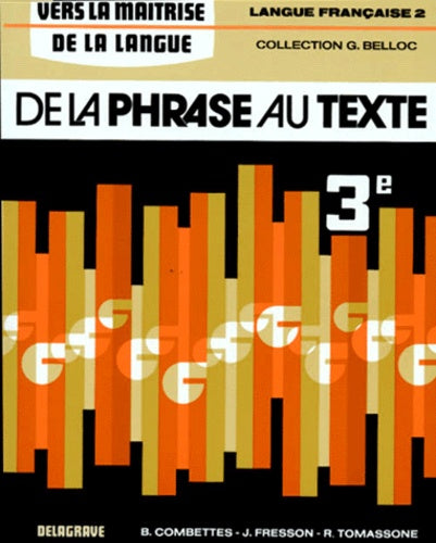 De la phrase au texte, 3e