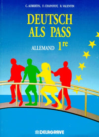 Allemand, première : Deutsch als pass
