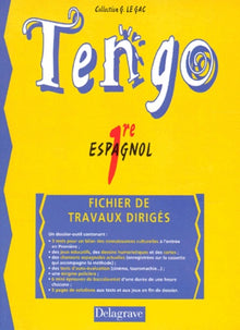 Tengo Espagnol, 1re. Fichier de travaux dirigés