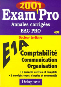 Exam'pro, numéro 25 : annales corrigées, Bac Pro, activités, 2001