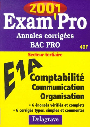 Exam'pro, numéro 25 : annales corrigées, Bac Pro, activités, 2001