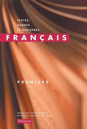 Français : Textes, genres et registres, première