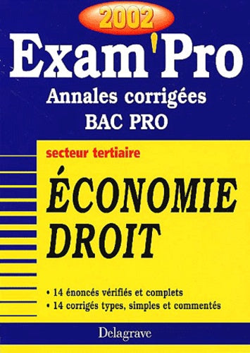 Economie Droit Bac Pro Secteur Tertiaire. Annales Corrigees 2002