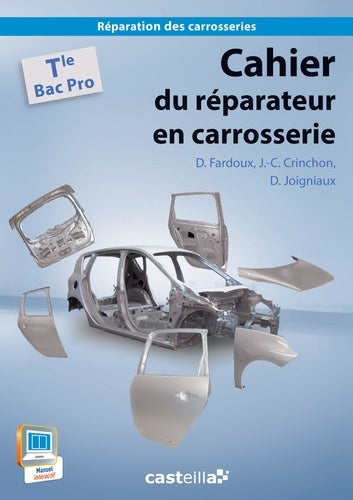 Cahier du réparateur en carrosserie Tle Bac Pro