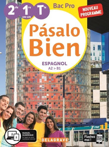 Pásalo Bien Espagnol 2de, 1re, Tle Bac Pro