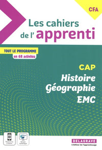 Les cahiers de l'apprenti Histoire Géographie EMC CAP et CFA (2022) - Pochette élève