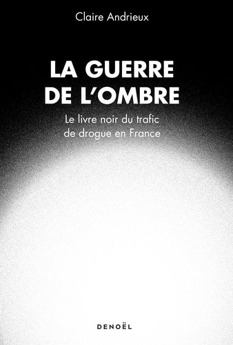 la guerre de l'ombre