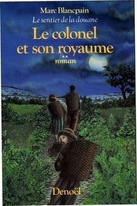Le colonel et son royaume