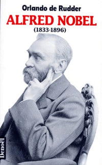 Alfred Nobel, 1833-1896