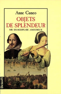 Objets de splendeur: Mr. Shakespeare amoureux