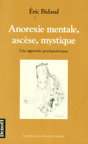 Anorexie mentale, ascèse, mystique