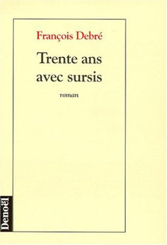 trente ans avec sursis