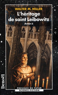 L'héritage de Saint Leibowitz. Amen 2