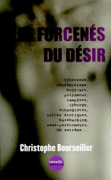 Les forcenés du désir