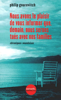 Nous avons le plaisir de vous informer que, demain, nous serons tués avec nos familles