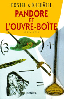 Pandore et l'ouvre-boîte : Romans