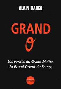 Grand O : Les vérités du Grand Maître du Grand Orient de France