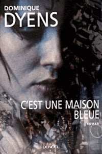 C'est une maison bleue