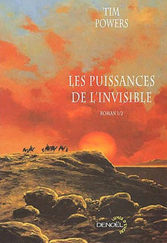 Les Puissances de l'invisible, volume 1