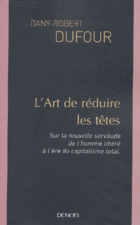 L'Art de réduire les têtes