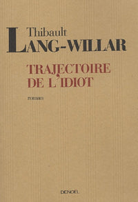Trajectoire de l'idiot