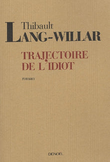 Trajectoire de l'idiot