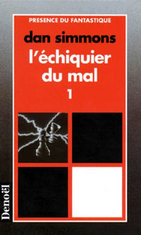 L'Echiquier Du Mal. Tome 1