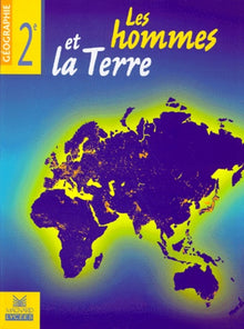 Géographie : Les Hommes et la Terre, 2nde