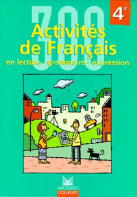 300 activités de français 4e, livre de l'élève