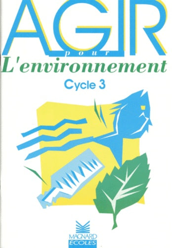 Cahier agir pour l'environnement