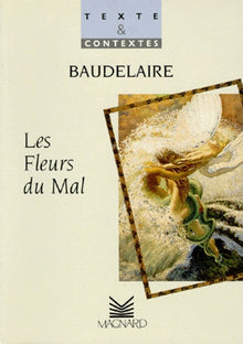 Texte et Contextes : "Les Fleurs du mal"