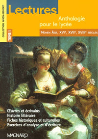 Lectures, anthologie pour le lycée, tome 1