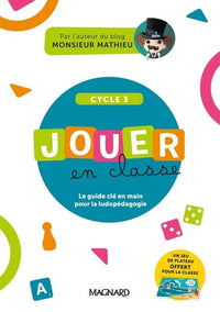 Jouer en classe, le guide pratique de Monsieur Mathieu + plateau de jeu
