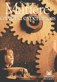 Matière : cahier d'expériences cycle 3