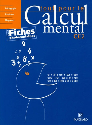 Tout pour le calcul mental CE2
