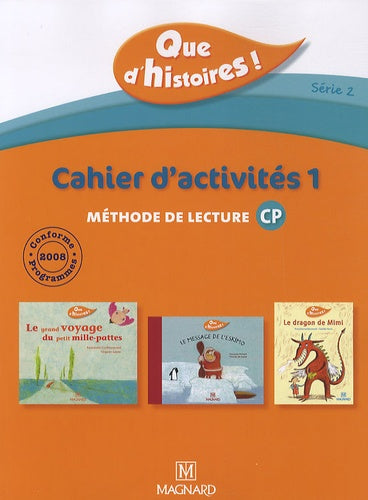 Que d'histoires ! CP - Série 2 (2010) - Cahier 1 (Périodes 1,2 et 3) + Mémo des sons