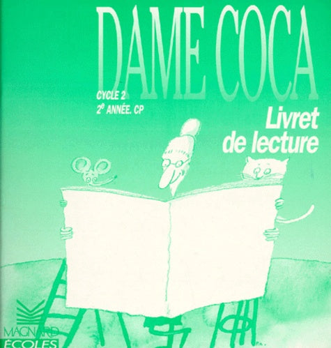 Livret de lecture CP : Dame Coca
