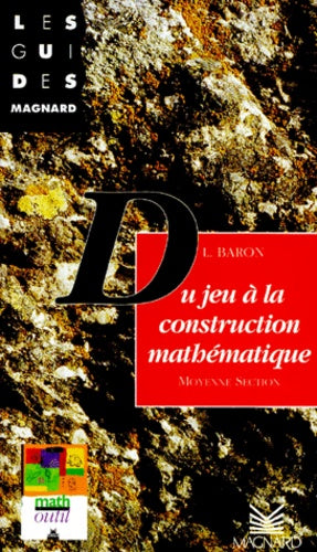 Du jeu à la construction mathématique