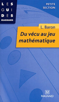Du vécu au jeu mathématique, PS
