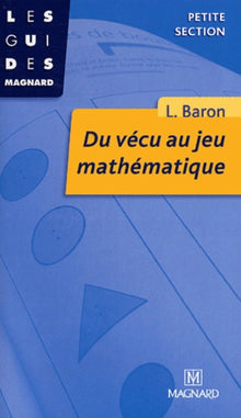 Du vécu au jeu mathématique, PS