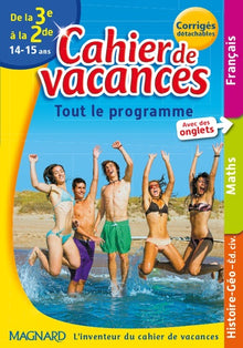Cahier de vacances de la 3e à la 2e: 14-15 ans