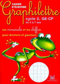 Graphilettre cycle 2, GS-CP de 5 à 7 ans : Les minuscules et les chiffres pour droitiers et gauchers