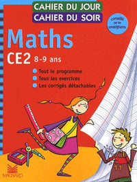 Cahier du jour, cahier du soir Maths CE2, 8-9 ans : Tout le programme, tous les exercices, les corrigés détachables