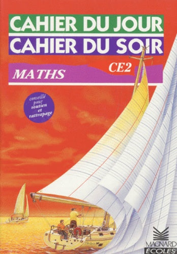 Cahier du jour, cahier du soir, Maths CE2, 8-9 ans