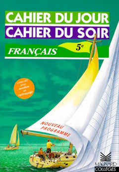 Cahier du jour, cahier du soir : Français 5ème