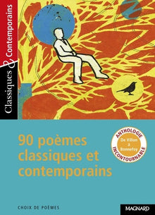 90 poèmes - Classiques et Contemporains